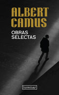 ALBERT CAMUS OBRAS SELECTAS