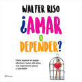¿AMAR O DEPENDER?