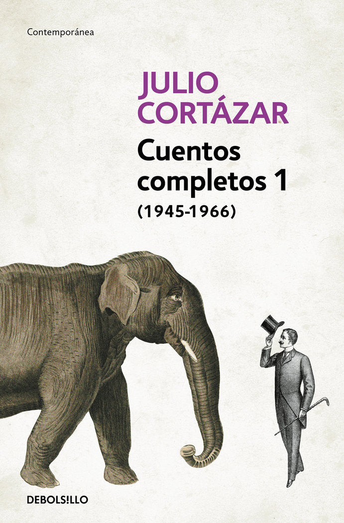 CUENTOS COMPLETOS: JULIO CORTÁZAR