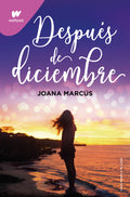 DESPUES DE DICIEMBRE WATTPAD