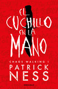 EL CUCHILLO EN LA MANO CHAOS WALKING 1
