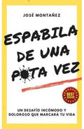 ESPABILA DE UNA PUTA VEZ