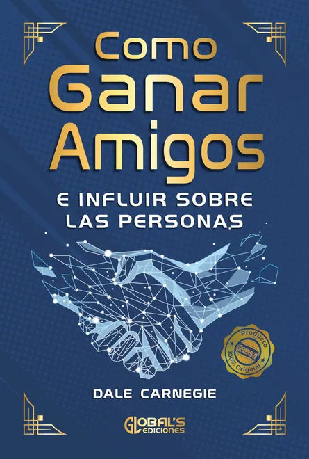 COMO GANAR AMIGOS E INFLUIR SOBRE LAS PERSONAS GLOBALS