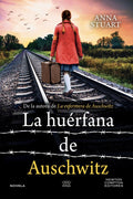 LA HUERFANA DE AUSCHWITZ