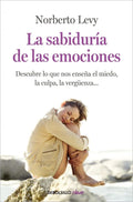 LA SABIDURIA DE LAS EMOCIONES