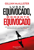 LUGAR EQUIVOCADO MOMENTO EQUIVOCADO