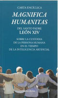 CARTA ENCICLICA MAGNIFICA HUMANITAS