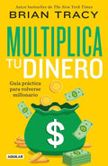 MULTIPLICA TU DINERO AGUILAR
