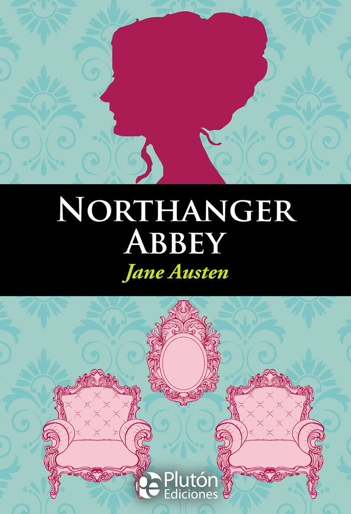 NORTHANGER ABBEY