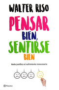 PENSAR BIEN , SENTIRSE BIEN