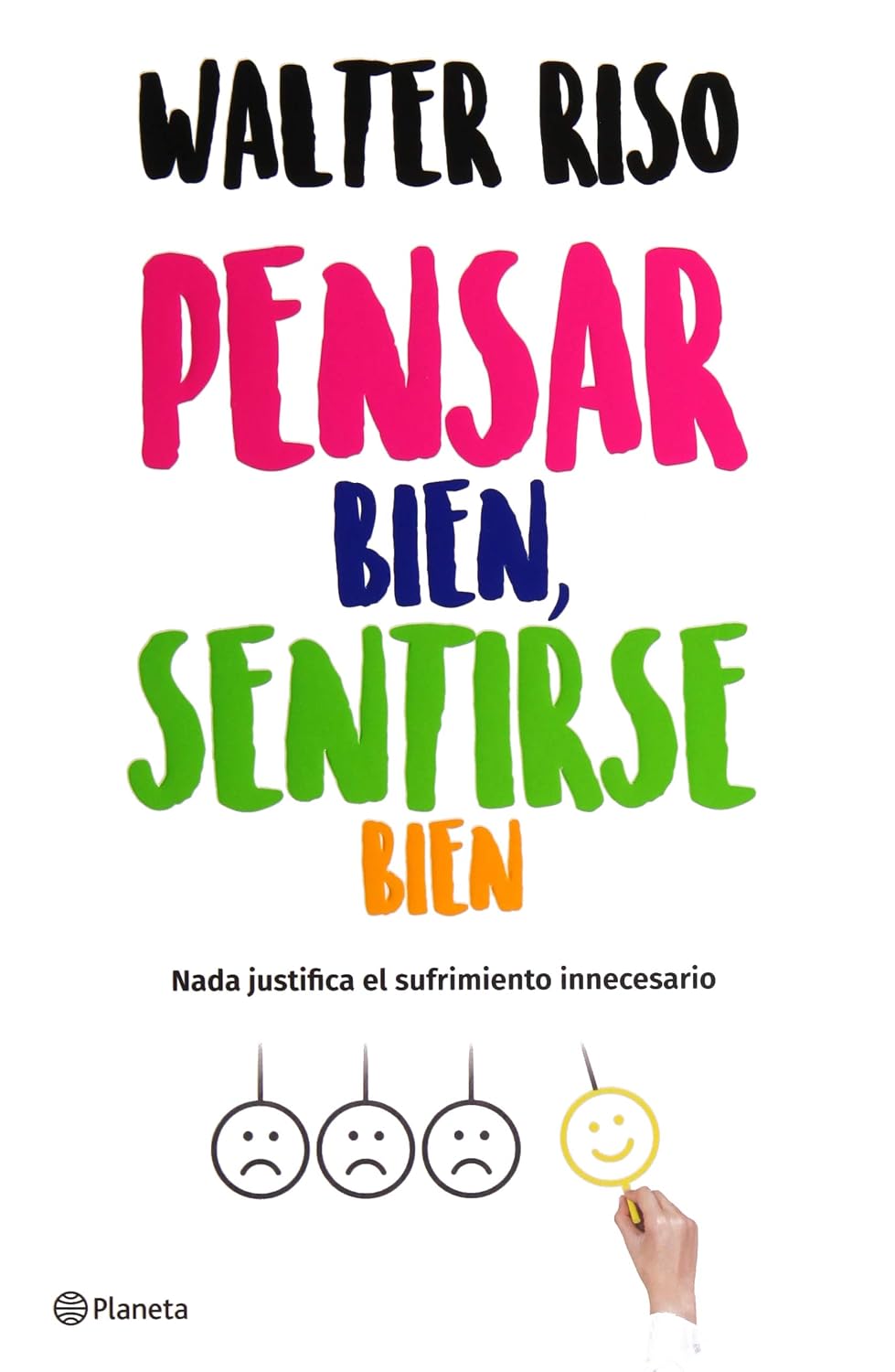 PENSAR BIEN , SENTIRSE BIEN