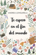 TE ESPERO EN EL FIN DEL MUNDO BOOKET