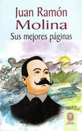 Juan Ramón Molina. Sus mejores páginas